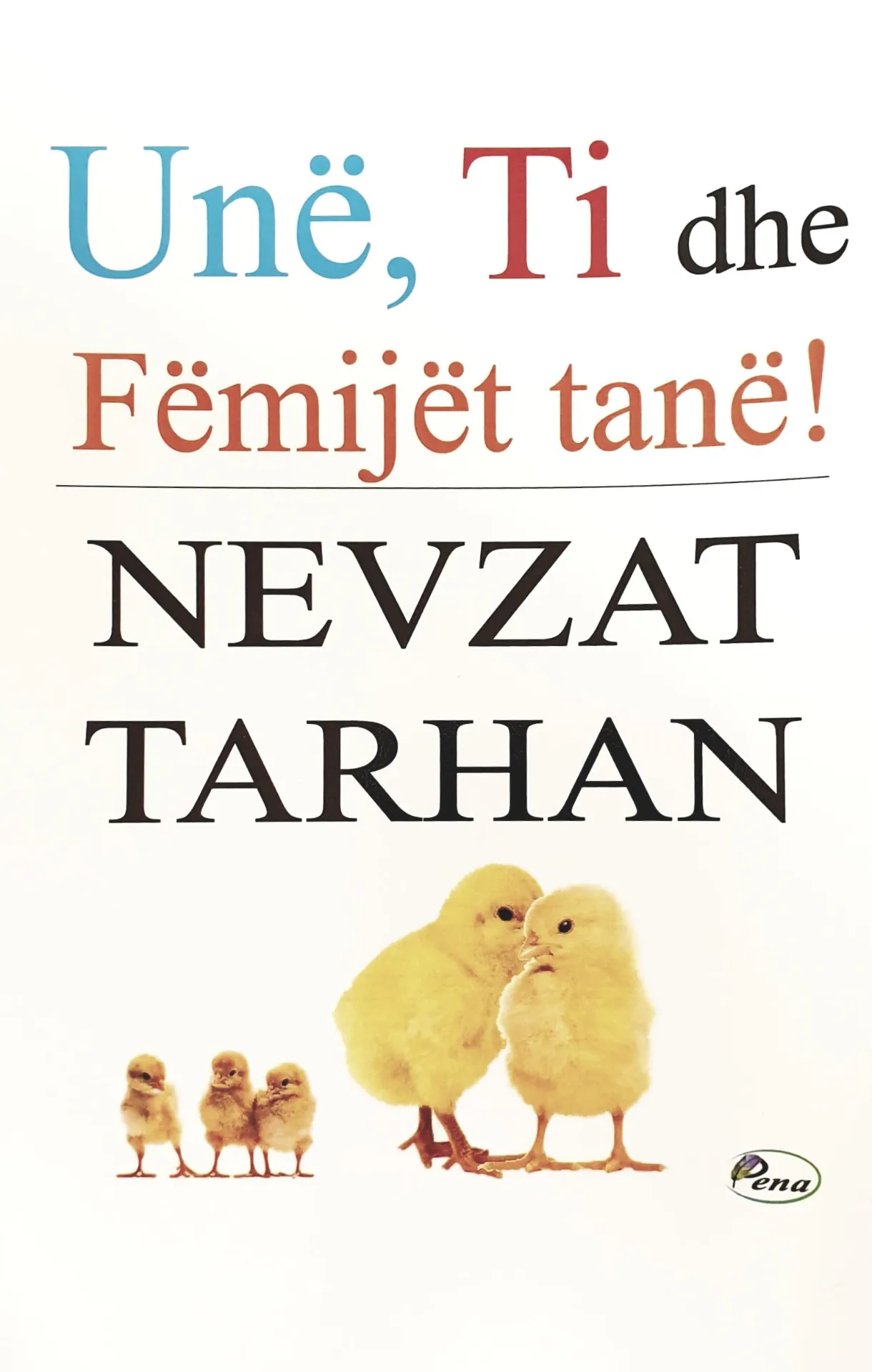 une ti dhe femijet tane
