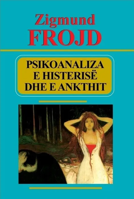 Psikoanaliza e histerisre dhe e ankthit