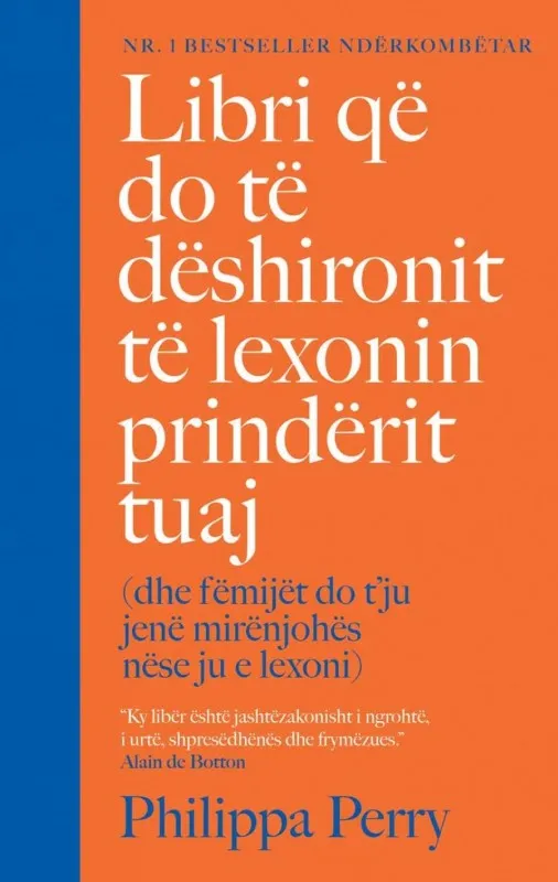Libri qe do te deshironit te lexonin prinderit tuaj