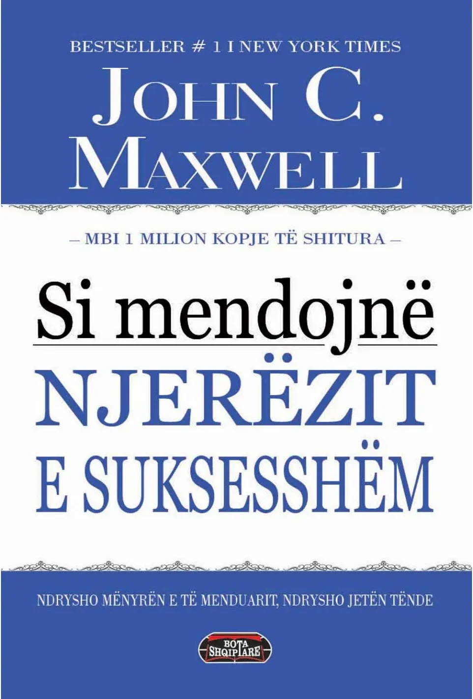 Si Mendojne Njerezit E Suksesshem – libër psikologjik