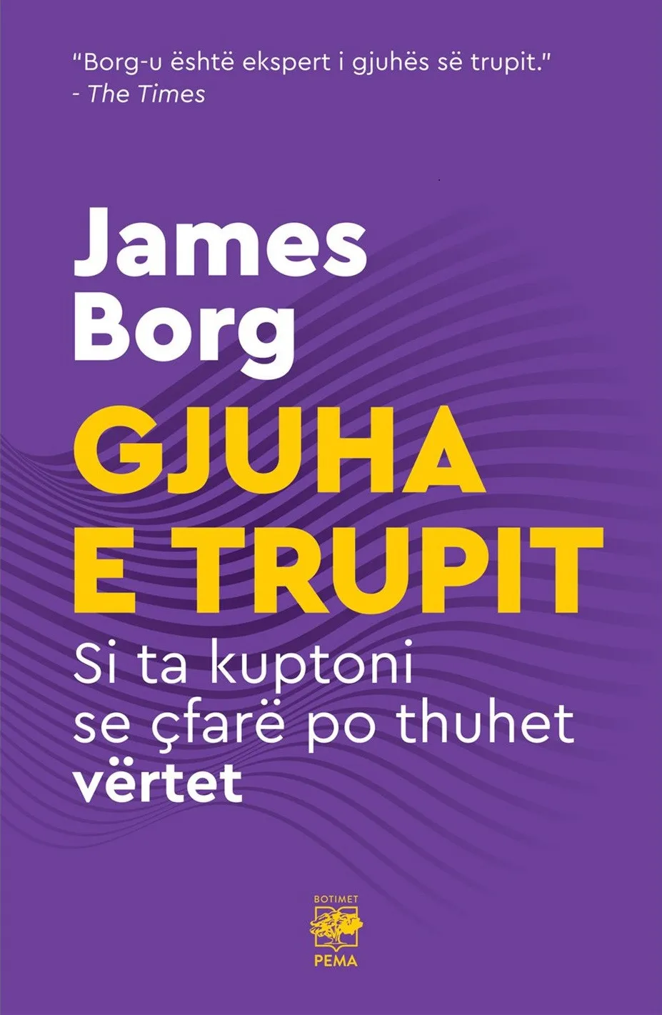 Gjuha e Trupit -  Si ta kuptoni se cfare po thuhet vertet – libër psikologjik