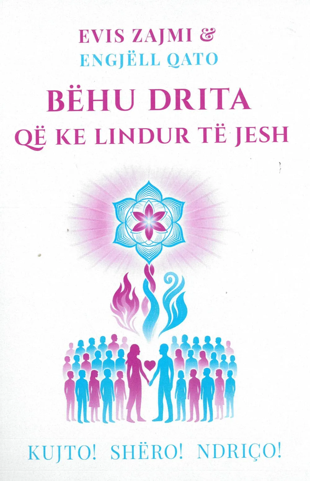 Behu Drita Qe Ke Lindur Te Jesh – libër psikologjik