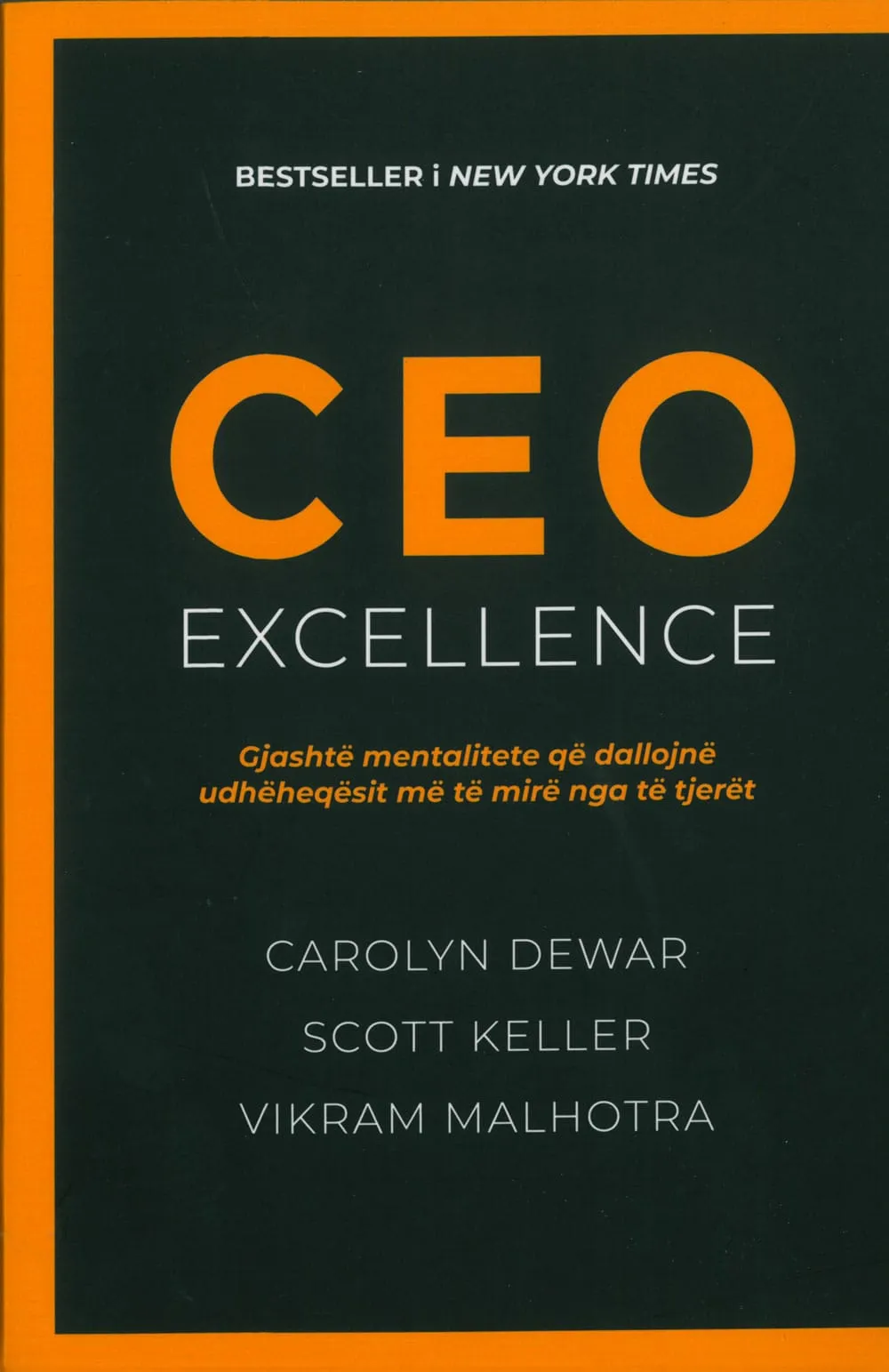 Ceo Excellence: gjashte mentalitete qe dallojne udheheqesit me te mire nga te tjeret – libër psikologjik