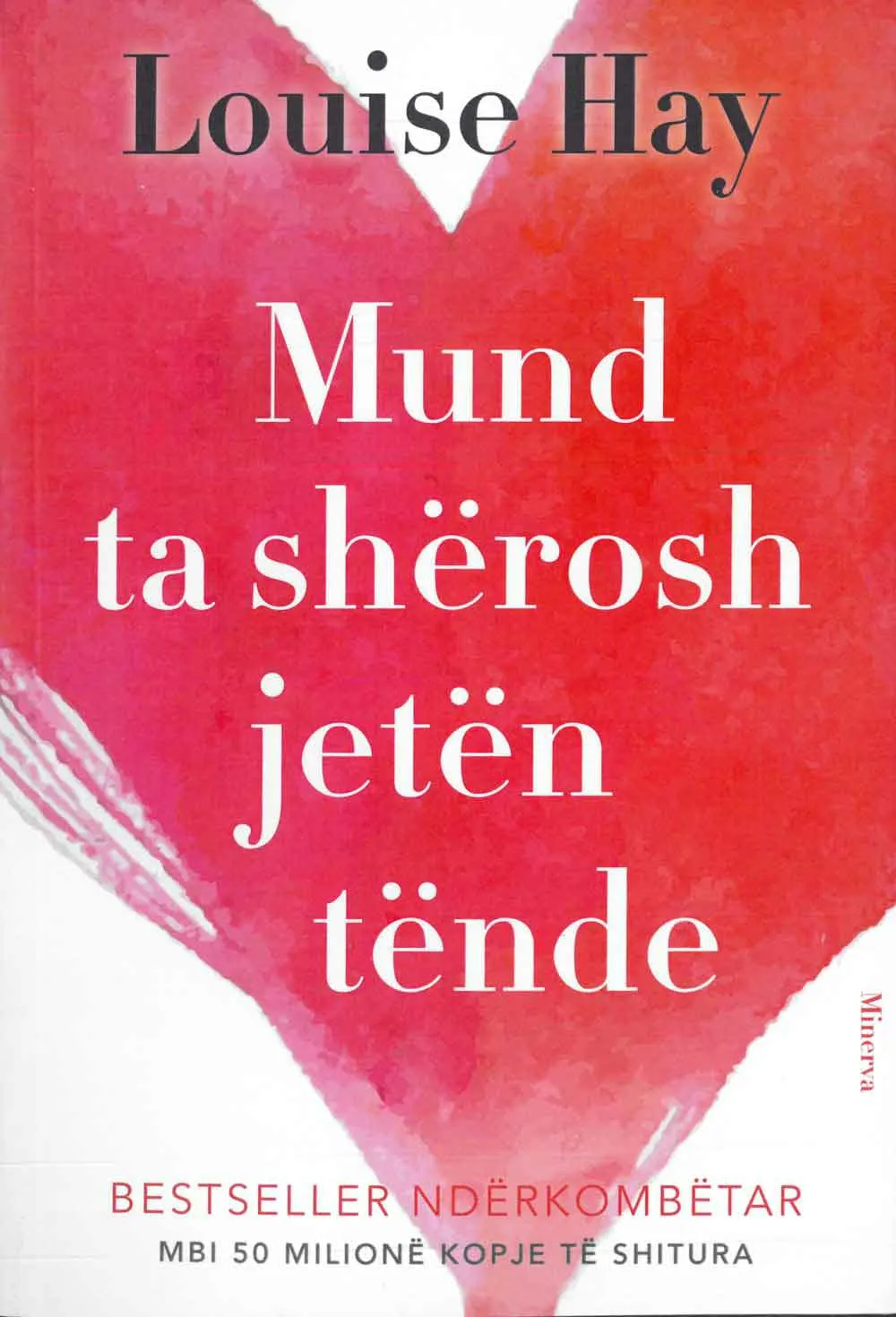 Mund ta sherosh jeten tende – libër psikologjik