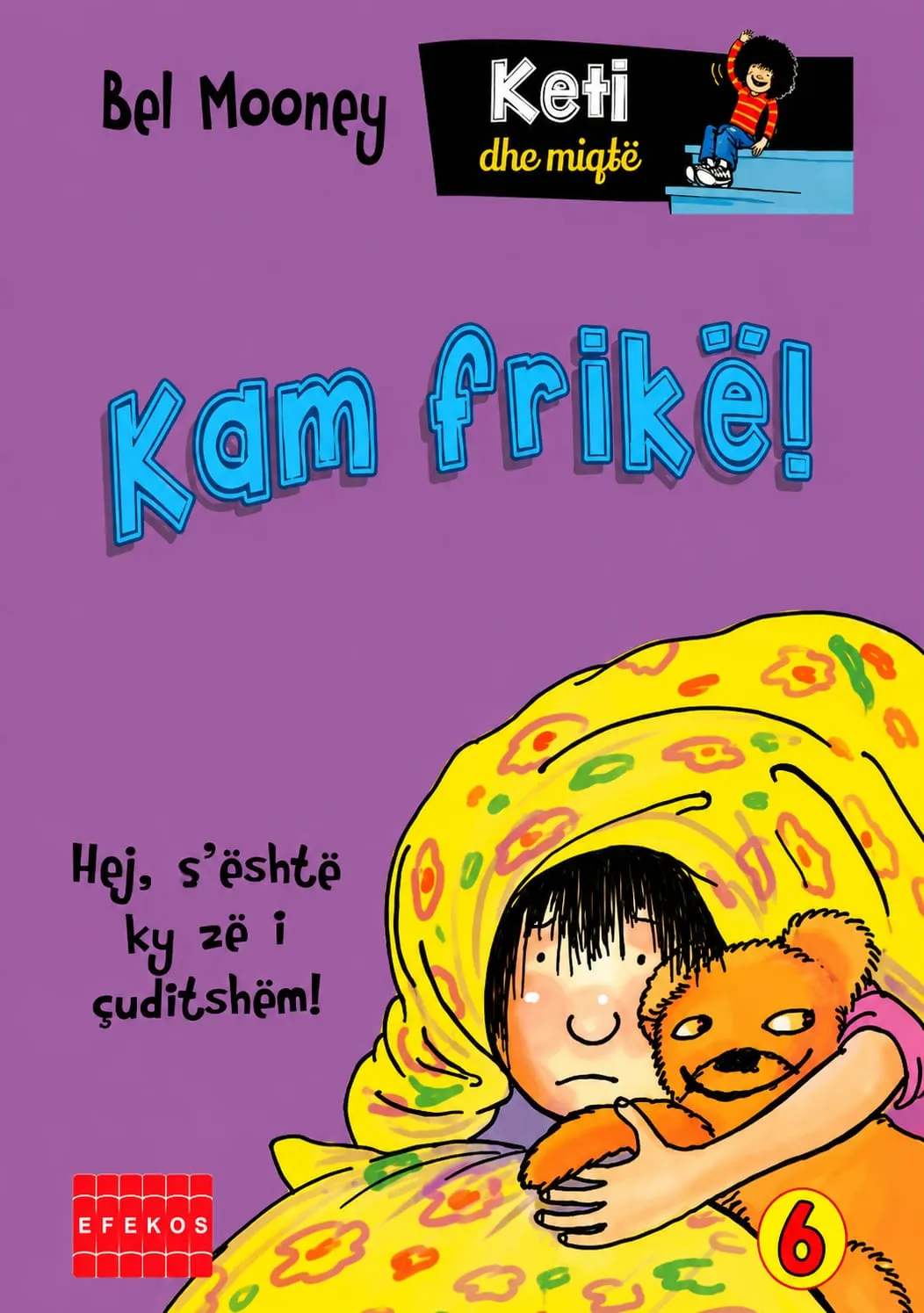 Kam frike! - Keti dhe miqte – libër psikologjik