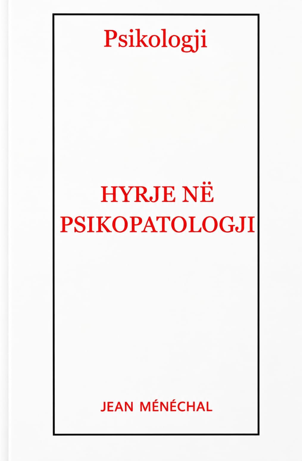 Hyrje ne Psikopatologji – libër psikologjik