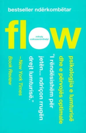 flow psikologjia e lumturise