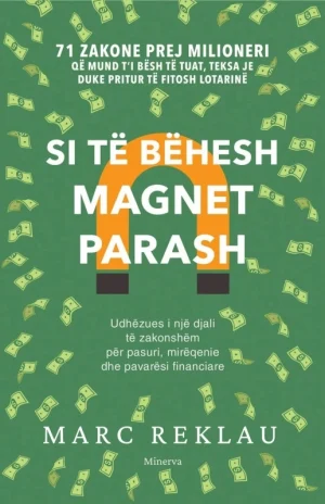 Si te behesh magnet parash liber zhvillimi financiar