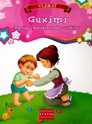 GUXIMI Ngritja e karakterit dhe vetëdijes