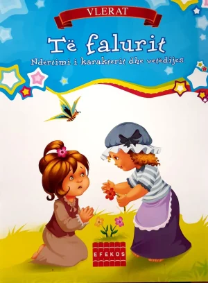 TE FALURIT Ndertimi e karakterit dhe vetëdijes