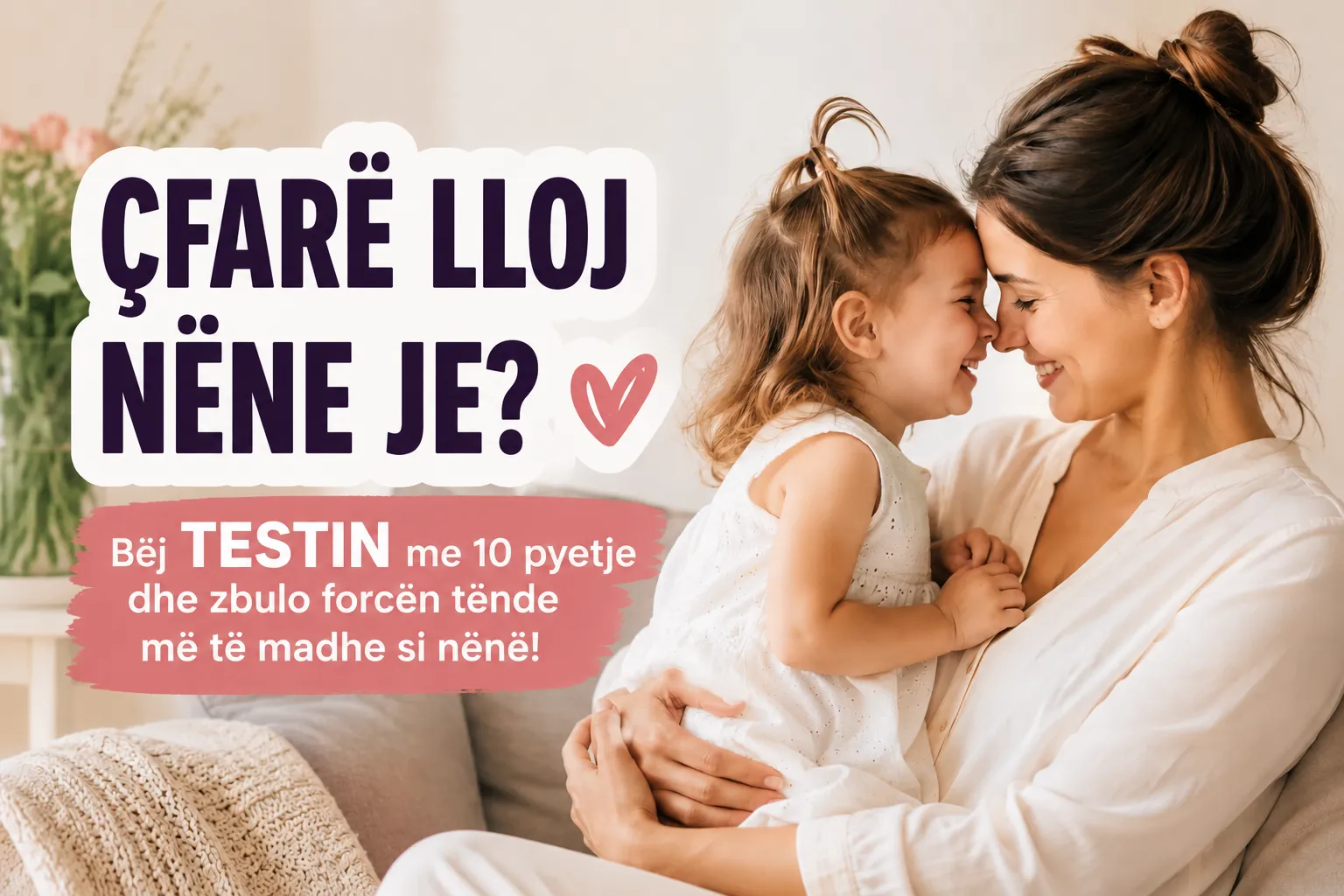 cfare lloj nene je