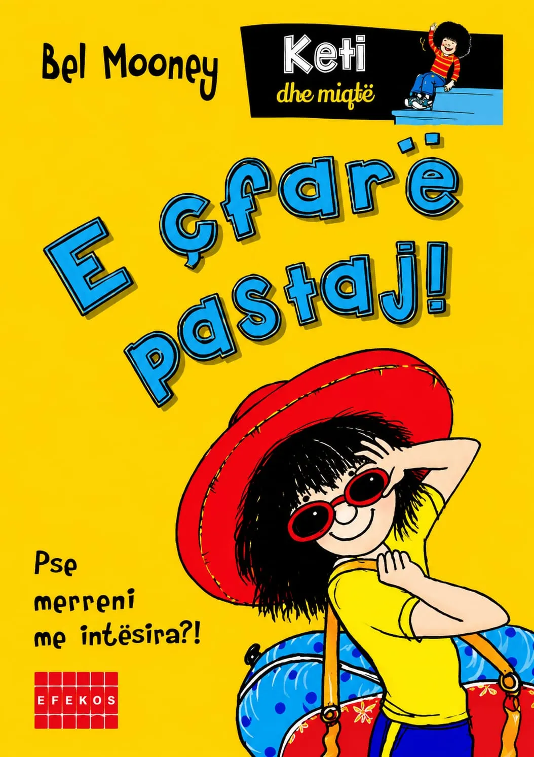 E cfare pastaj! - Keti dhe miqte