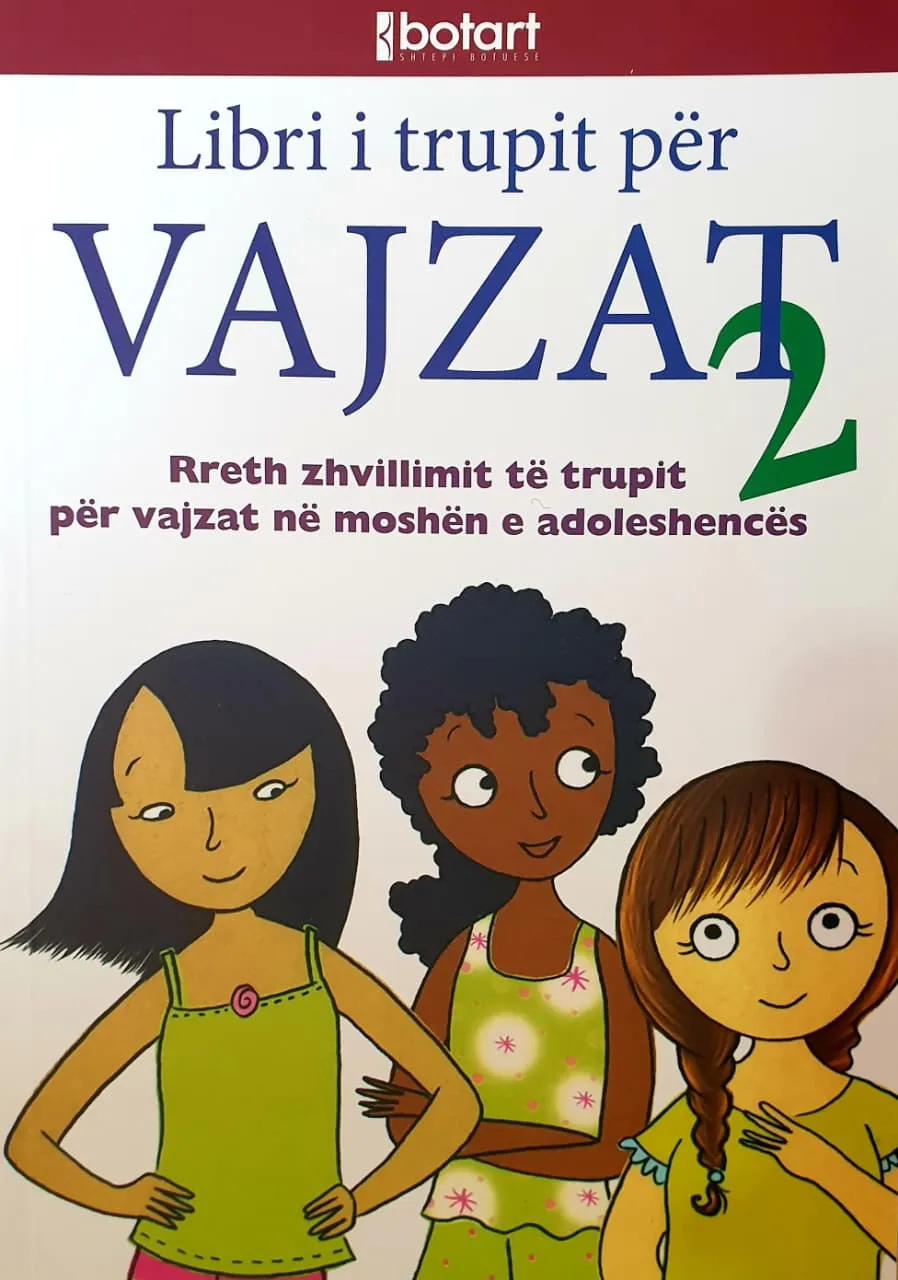 Libri i trupit per vajzat 2 - Rreth  zhvillimit të trupit të vajzave në ADOLESHENCË