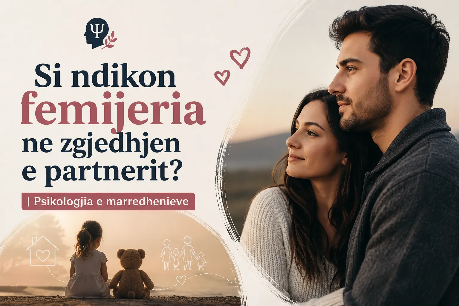 femijeria dhe zgjedhja e partnerit