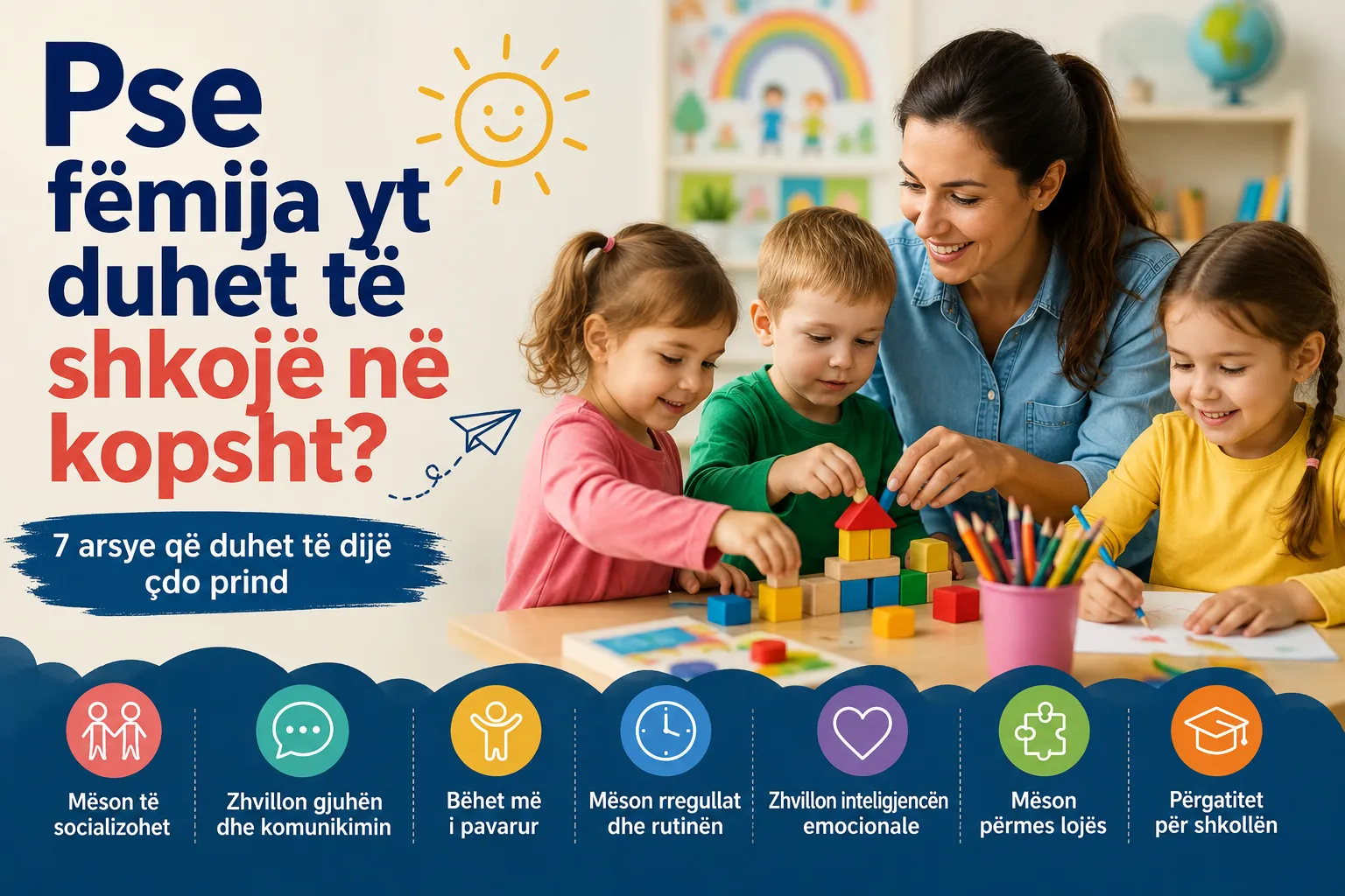 Pse femija yt duhet te shkoje ne kopsht?