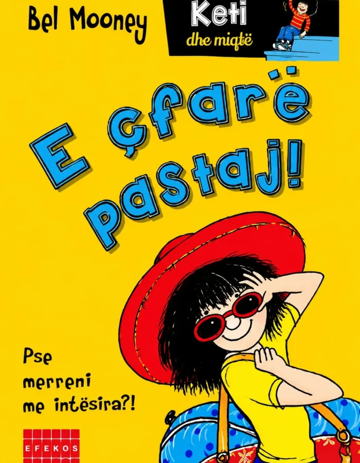 E cfare pastaj! – Keti dhe miqte
