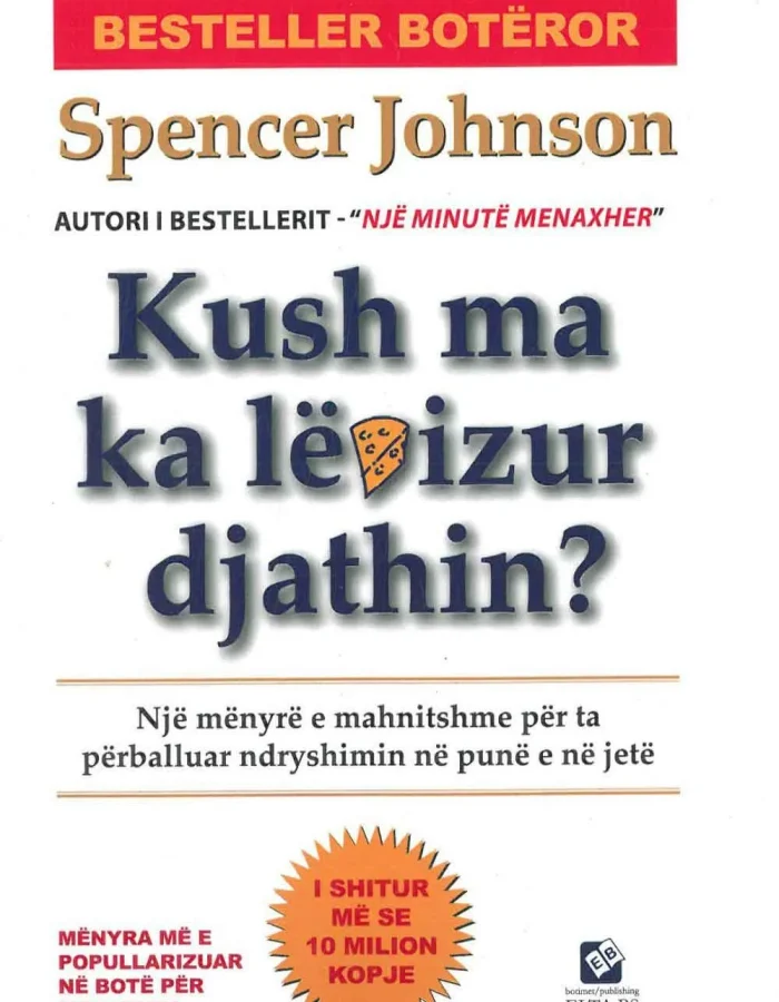 Kush ma ka lëvizur djathin?