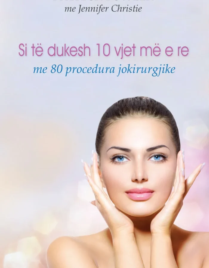 Si të dukesh 10 vjet më e re