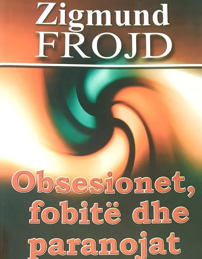 Obsesionet, Fobitë dhe Paranojat