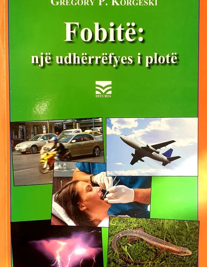 Fobitë: Një udhërrëfyes i plotë