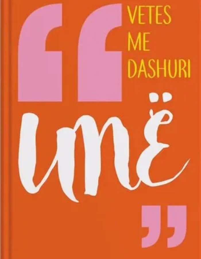“Une” Vetes Me Dashuri