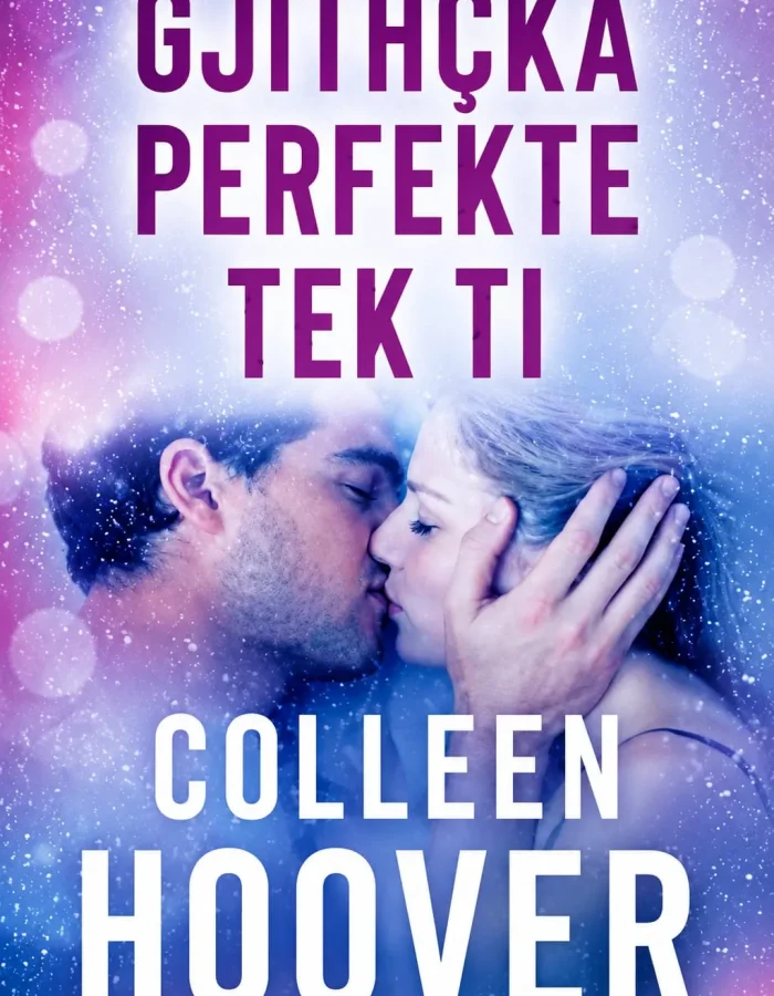 Gjithcka perfekte tek ti