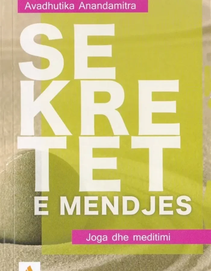 Sekretet e Mendjes – Joga dhe Meditimi