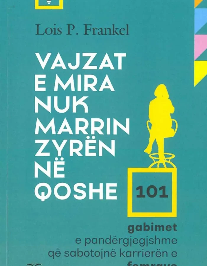 Vajzat e mira nuk marrin zyrën në qoshe