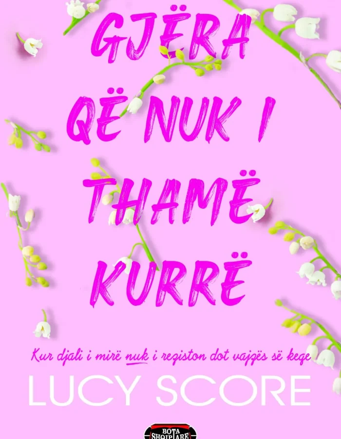Gjëra që nuk i thamë kurrë